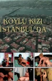 Köylü Kızı İstanbulda Yerli Erotik Film